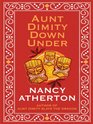 Aunt Dimity Down Under (Aunt Dimity, Bk 15) (Large Print)