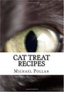 Cat Treat Recipes Homemade Cat Treats Natural Cat Treats and How to Make Cat Treats