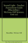 Sound Light - Teacher Assessment Guide (Macmillan / McGraw-Hill Science, Unit 22)