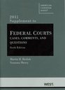 Federal Courts Cases Comments and Questions 6th 2011 Supplement