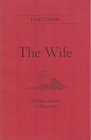 The Wife An Opera Libretto in Three Acts