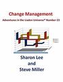 Change Management (Adventures in the Liaden Universe®)