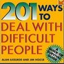201 Ways to Deal With Difficult People A QuickTip Survival Guide
