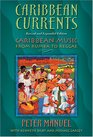 Caribbean Currents Caribbean Music from Rumba to Reggae Revised Edition