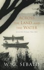 Across the Land and the Water Selected Poems 19642001