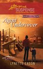 Agent Undercover (Rose Mountain Refuge, Bk 1) (Love Inspired Suspense, No 255) (Larger Print)
