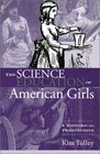 The Science Education of American Girls A Historical Perspective