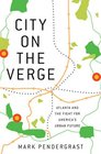 City on the Verge Atlanta and the Fight for Americas Urban Future