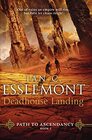Deadhouse Landing Path to Ascendancy Book 2
