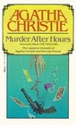 Murder After Hours  (Hercule Poirot, Bk 25)