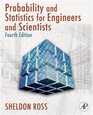 Introduction to Probability and Statistics for Engineers and Scientists Fourth Edition