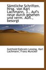 Smtliche Schriften Hrsg von Karl Lachmann 3 Auf's neue durch gesehen und verm Aufl besorgt