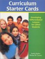 Curriculum Starter Cards Developing Differentiated Lessons for Gifted Students