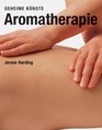 Aromatherapie Geheime Knste