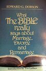 What the Bible Really Says about Marriage Divorce and Remarriage