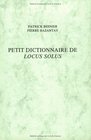 Petit Dictionnaire De Locus Solus