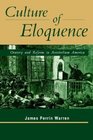 Culture Of Eloquence Oratory And Reform In Antebellum America