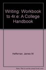 Writing Workbook to 4re A College Handbook