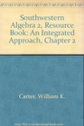 Southwestern Algebra 2 Resource Book An Integrated Approach Chapter 2