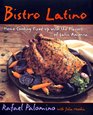 Bistro Latino Home Cooking Fired Up With the Flavors of Latin America