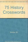 75 History Crosswords