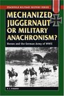 Mechanized Juggernaut or Military Anachronism Horses and the German Army of World War II