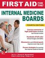 First Aid for the Internal Medicine Boards Fourth Edition