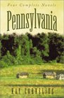 Pennsylvania Four Complete Novels from the Heart of Colonial America