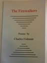 The Firewalkers Poems