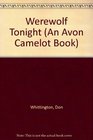 Werewolf Tonight (An Avon Camelot Book)