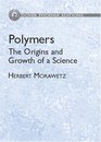 Polymers  The Origin and Growth of a Science
