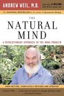 The Natural Mind  A Revolutionary Approach to the Drug Problem