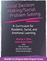 Social Decision Making/social Problem Solving A Curriculum For Academic Social And Emotional Learning Grades 45