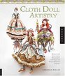 Cloth Doll Artistry Design and Costuming Techniques for Flat and Fully Sculpted Figures