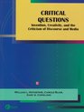 Critical Questions Invention Creativity and the Criticism of Discourse and Media