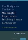 The Design and Conduct of Meaningful Experiments Involving Human Participants 25 Scientific Principles