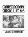 Contemporary Curriculum K8