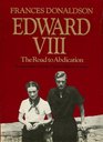 Edward VIII Road to Abdication