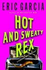 Hot and Sweaty Rex (Dinosaur Mafia, Bk 3)