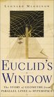 Euclid's Window  The Story of  Geometry from Parallel Lines to Hyperspace