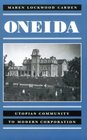 Oneida Utopian Community to Modern Corporation