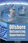Offshore Outsourcing Opportunities