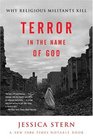 Terror in the Name of God  Why Religious Militants Kill