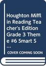 Houghton Mifflin Reading Teacher's Edition Grade 3 Theme 6 Smart Solutions