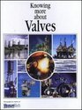 Knowing More About Valves