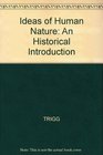 Ideas of Human Nature An Historical Introduction