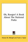 Oh Ranger A Book About The National Parks