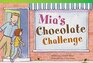 Teacher Created Materials  Literary Text Mia's Chocolate Challenge  Grade 2  Guided Reading Level K
