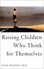 Raising Children Who Think for Themselves