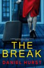 The Break: A gripping psychological thriller with a nerve-shredding ending
